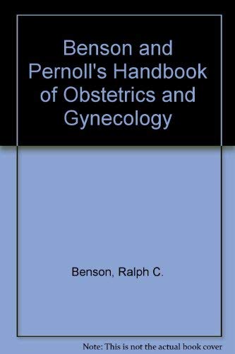 Benson and Pernoll's Handbook of Obstetrics and Gynecology