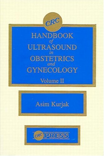 CRC Handbook of Ultrasound in Obstetrics and Gynecology, Volume II