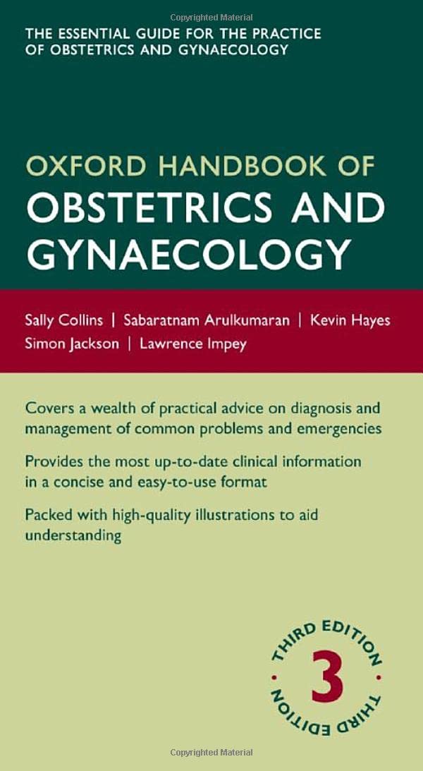 Oxford Handbook of Obstetrics and Gynaecology (Oxford Medical Handbooks)