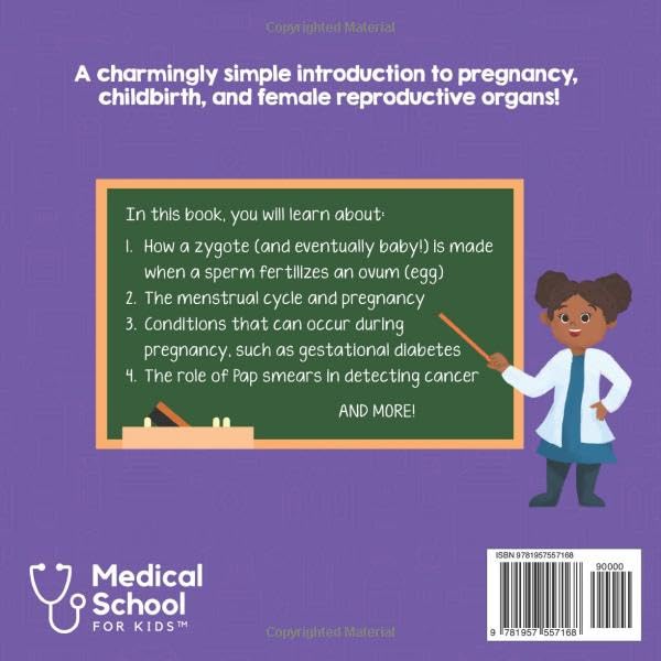 Obstetrics and Gynecology for Kids: A Fun Picture Book About the Female Reproductive System for Children (Gift for Kids, Teachers, and Medical Students) (Medical School for Kids)