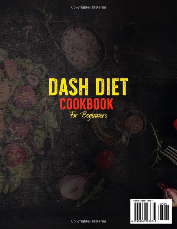 Dash Diet Cookbook for Beginners: Embark on a Flavorful Journey to Lower Blood Pressure with Over 281 Mouthwatering, Heart-Healthy Recipes and a ... Chronicles: Journeys Through Flavor)