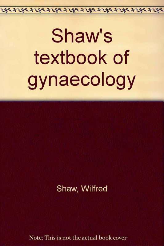 Shaw's textbook of gynaecology