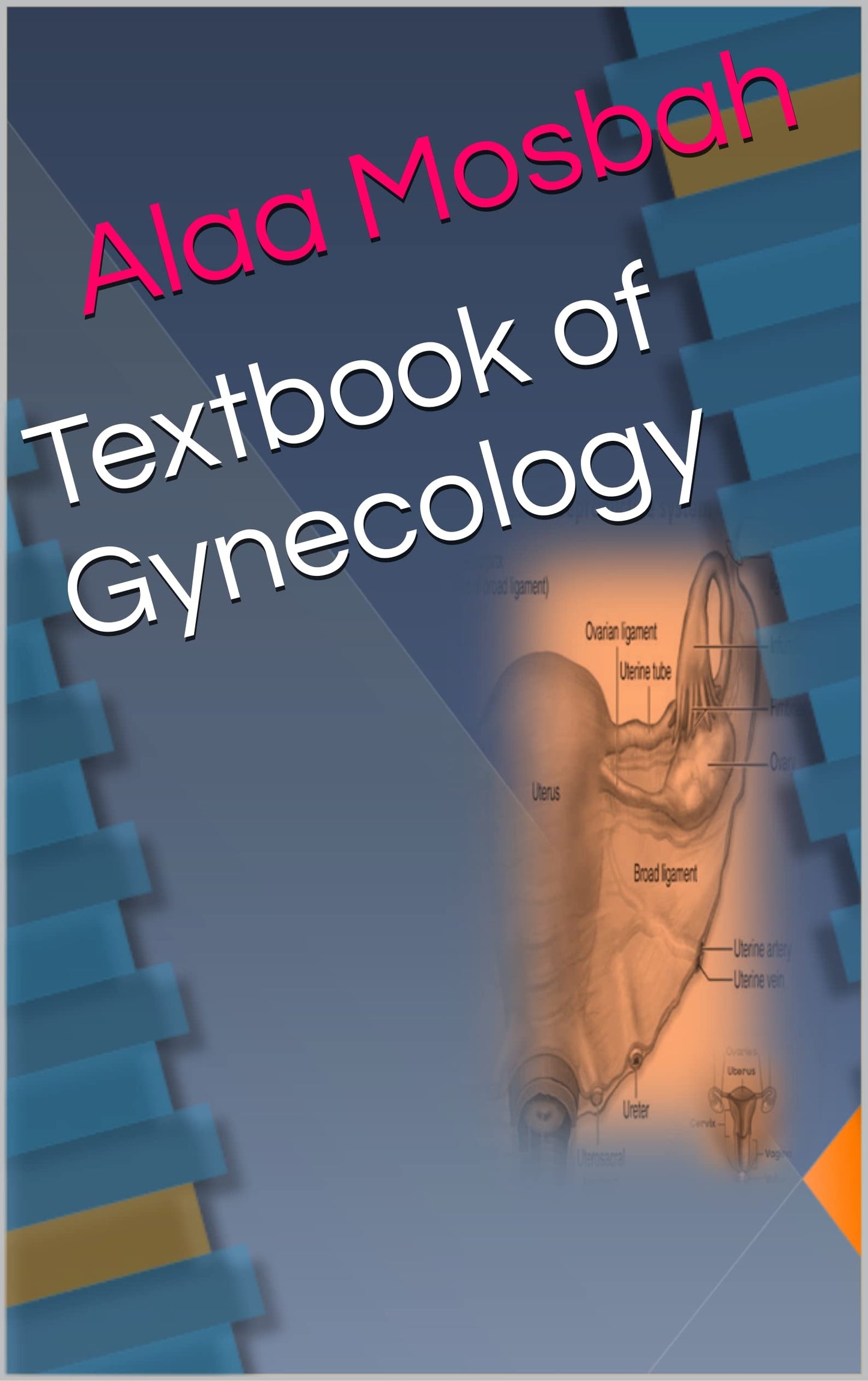 Textbook of Gynecology