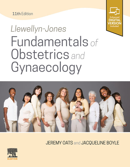 Llewellyn-Jones Fundamentals of Obstetrics and Gynaecology: Llewellyn-Jones Fundamentals of Obstetrics and Gynaecology, E-Book