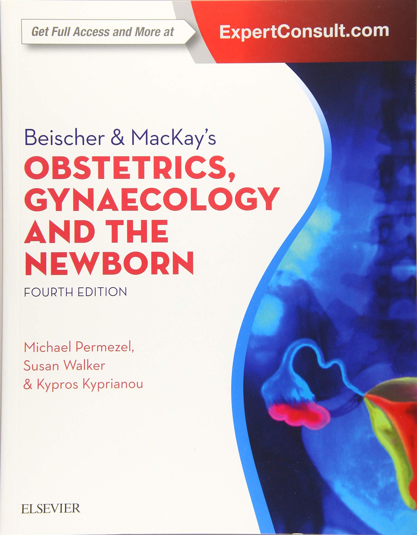 Beischer & MacKay's Obstetrics, Gynaecology and the Newborn: An Illustrated Textbook