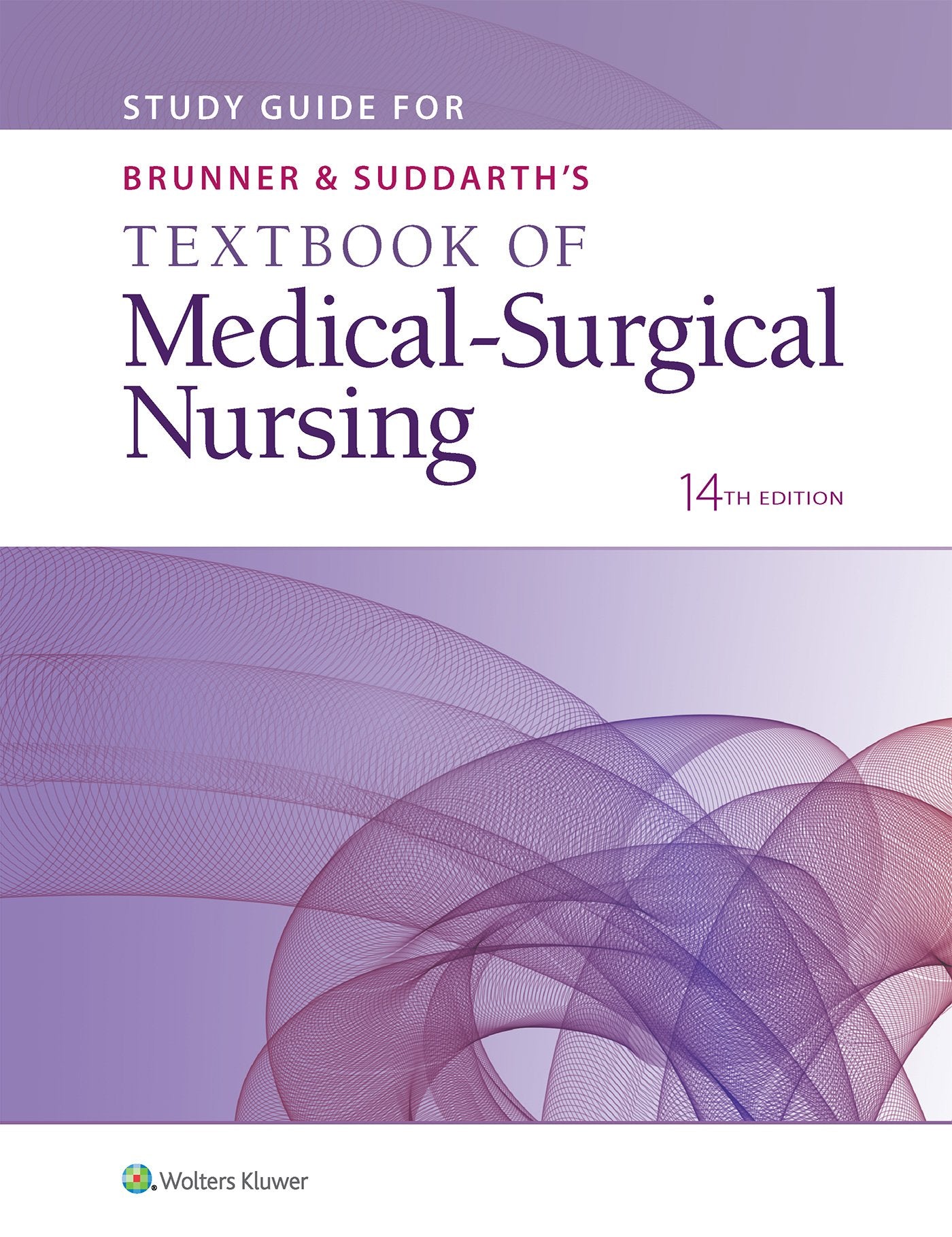 Study Guide for Brunner & Suddarth's Textbook of Medical-Surgical Nursing